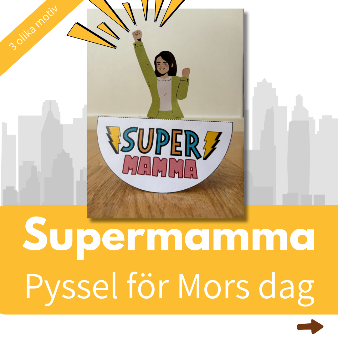 Supermamma – Pyssel för Mors dag